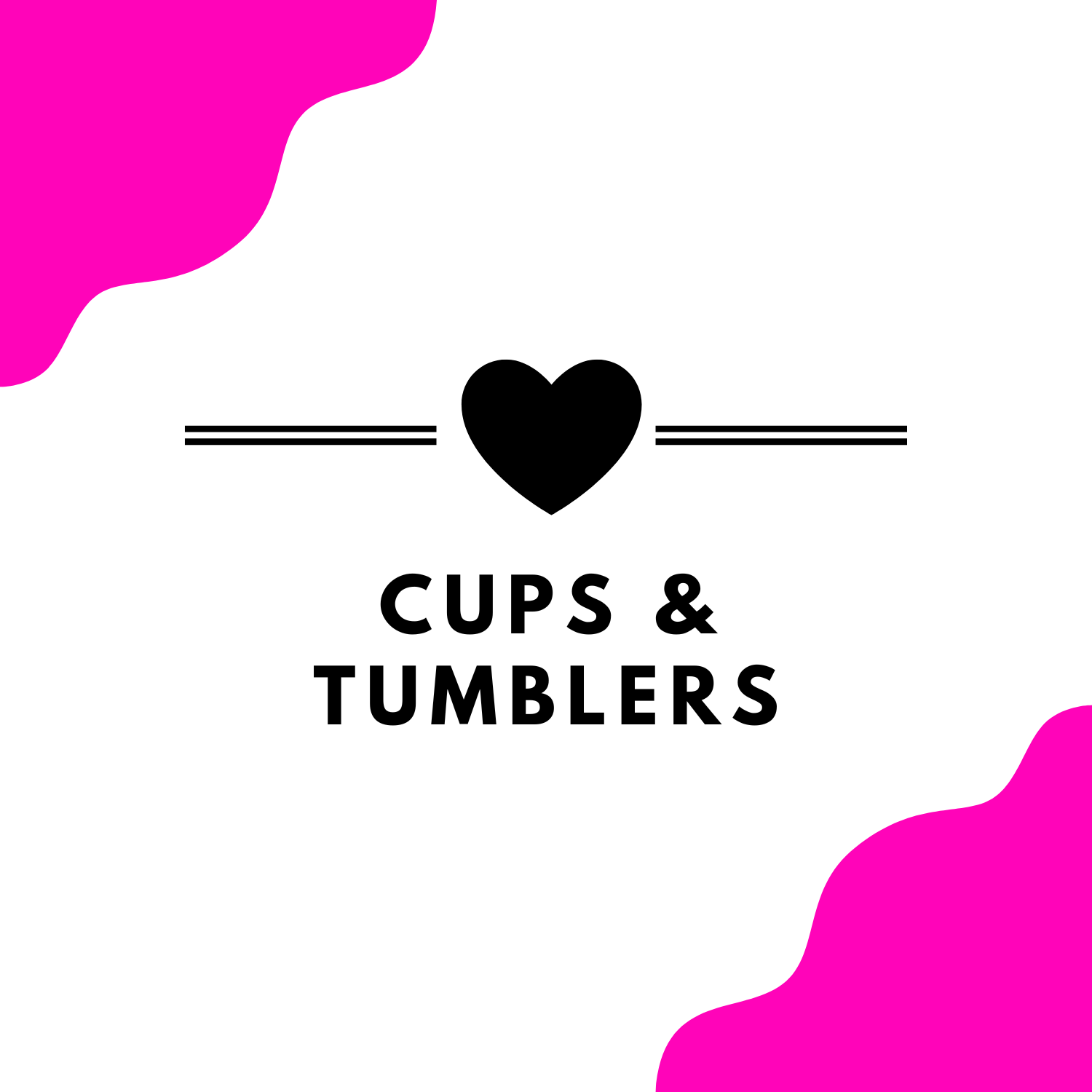 Cups/Tumblers