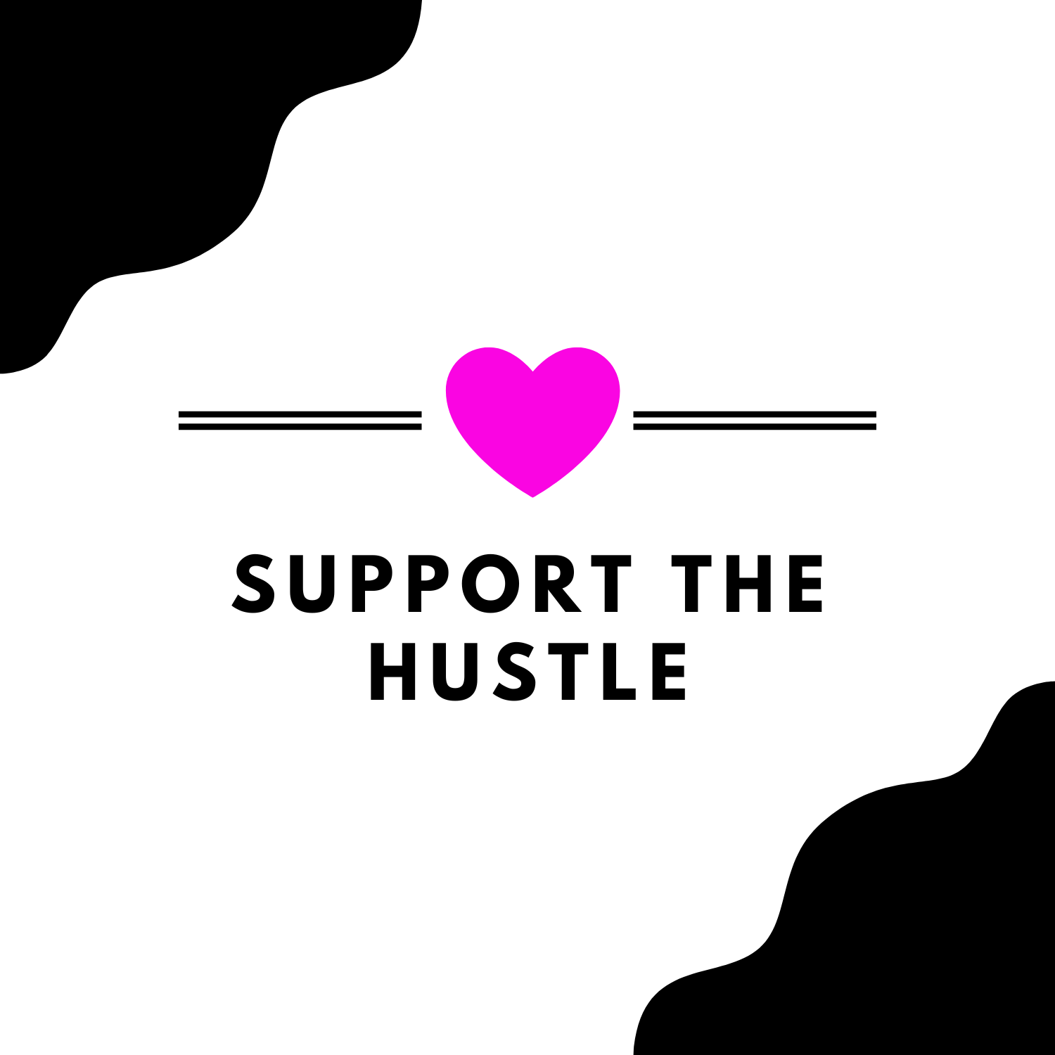 Support the Hustle