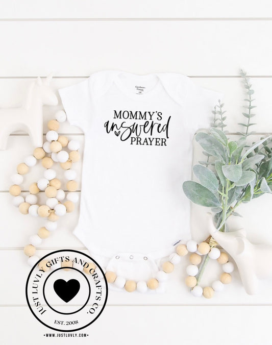 Mommy's Answered Prayer Onesie