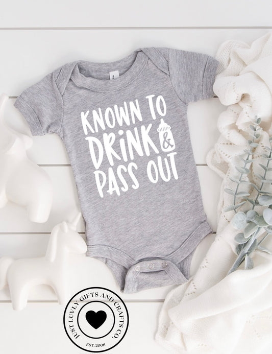 Known to Drink and Pass Out Onesie